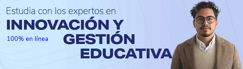 Maestría en Innovación y Gestión Educativa