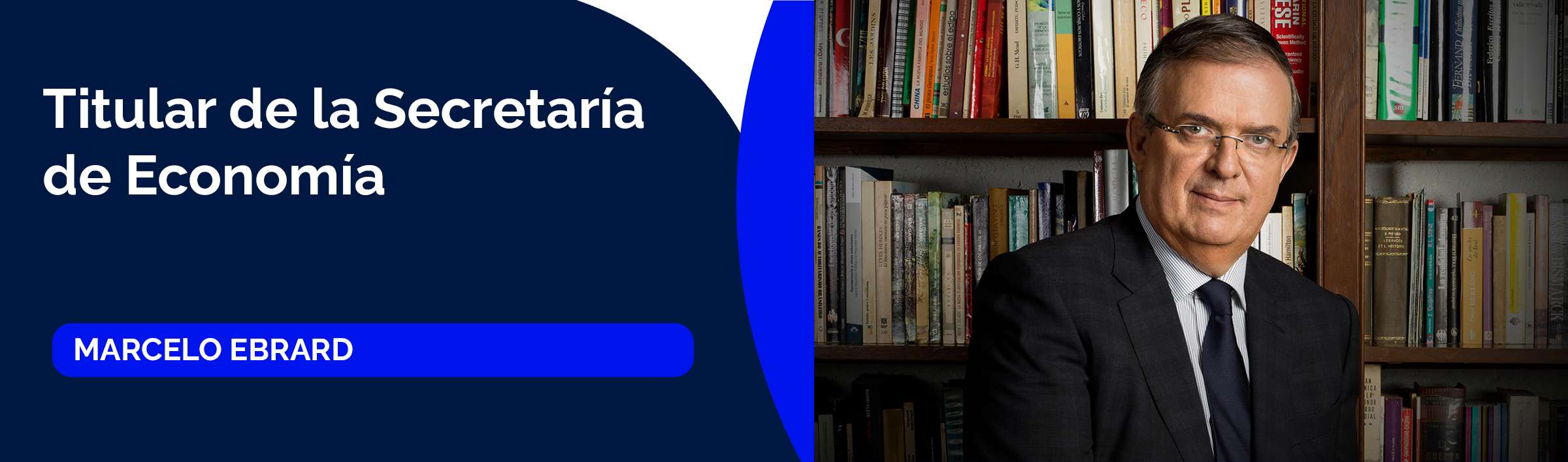 Marcelo Ebrard, titular de la Secretaría de Economía