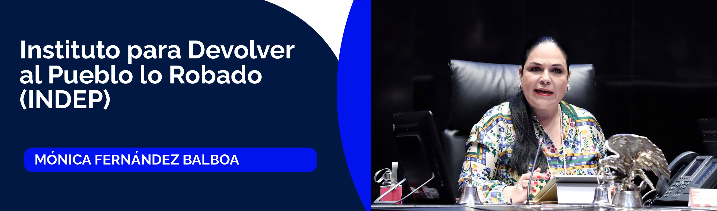 Mónica Fernández Balboa, titular del Instituto para Devolver al Pueblo lo Robado (INDEP)