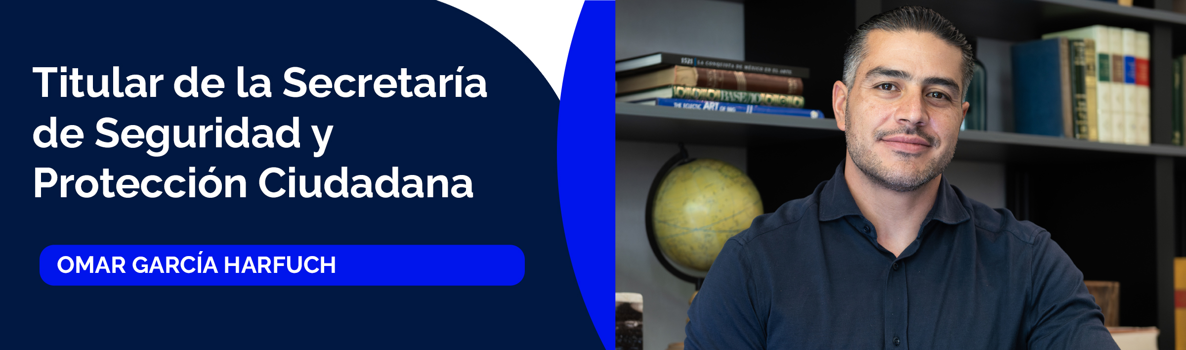 Omar García Harfuch, titular de la Secretaría de Seguridad y Protección Ciudadana