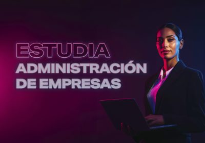¿Qué hace un licenciado en Administración de Empresas?