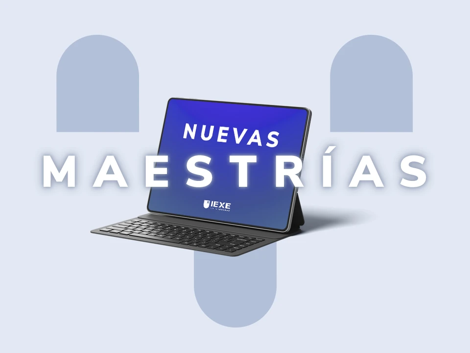 IEXE Universidad amplía su oferta académica con tres nuevas maestrías 100% en línea